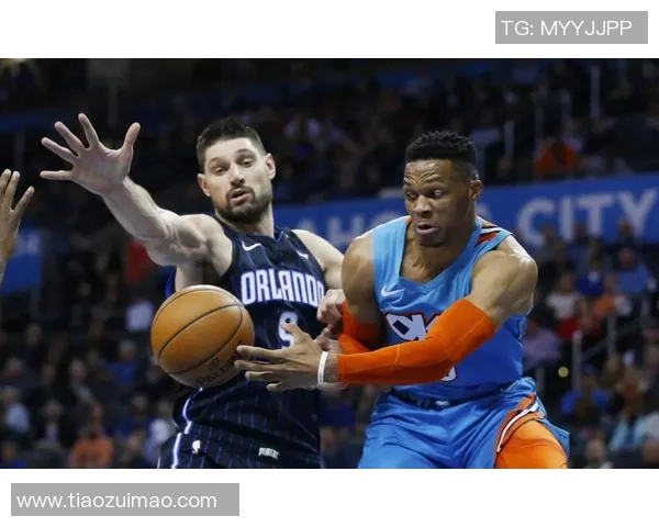 NBA雷霆与魔术精彩对决全场回放视频分析与精彩瞬间回顾